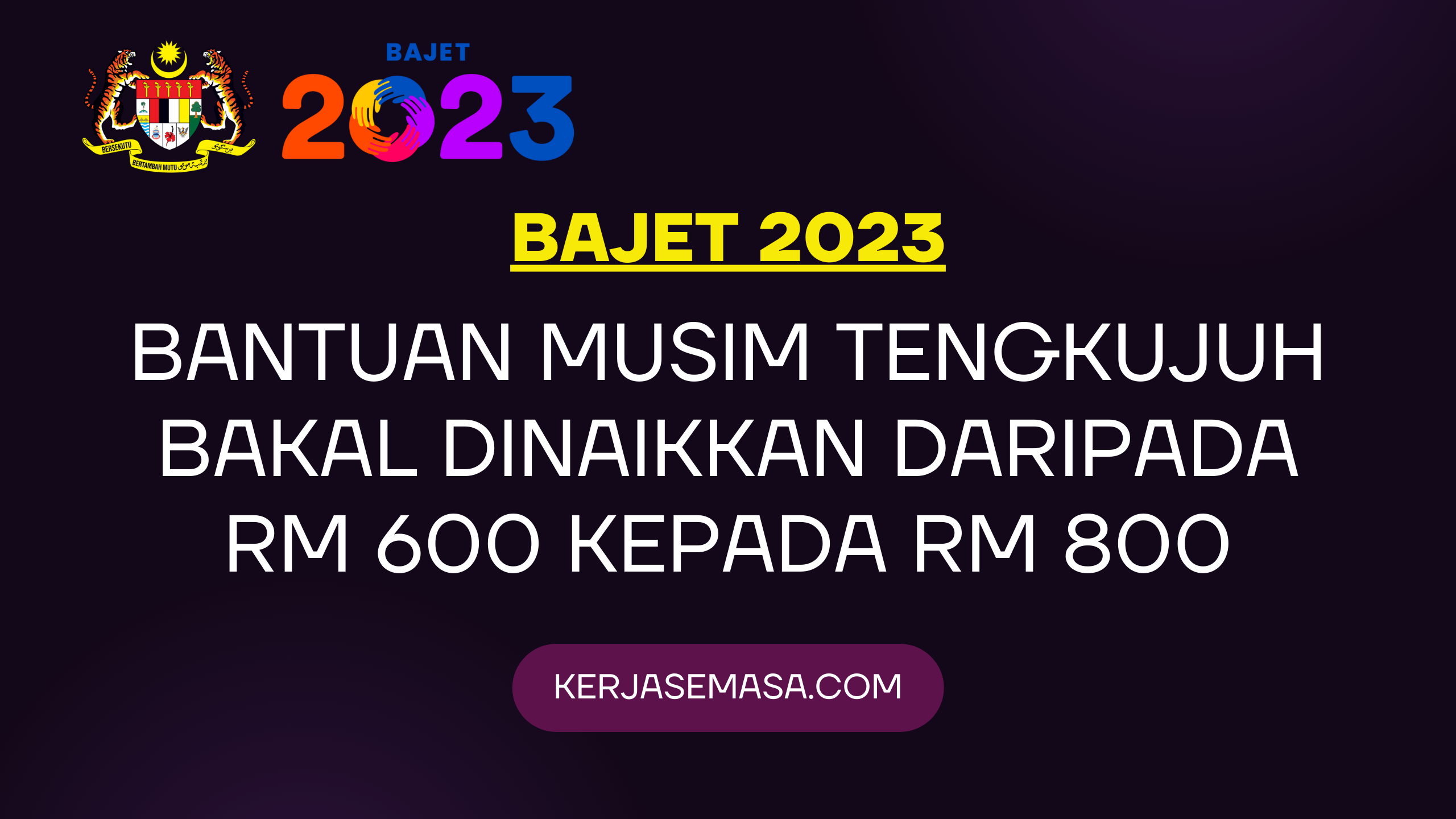 BANTUAN MUSIM TENGKUJUH BAKAL DINAIKKAN DARIPADA RM 600 KEPADA RM 800
